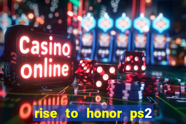 rise to honor ps2 iso pt br